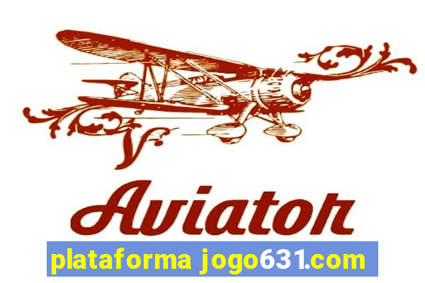 plataforma jogo631.com